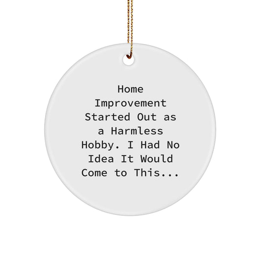 Funny Home Improvement Gifts for Men, Circle Ornaments with Inspirational Quote, Christmas Unique Gifts from Husband - The Buy Boom