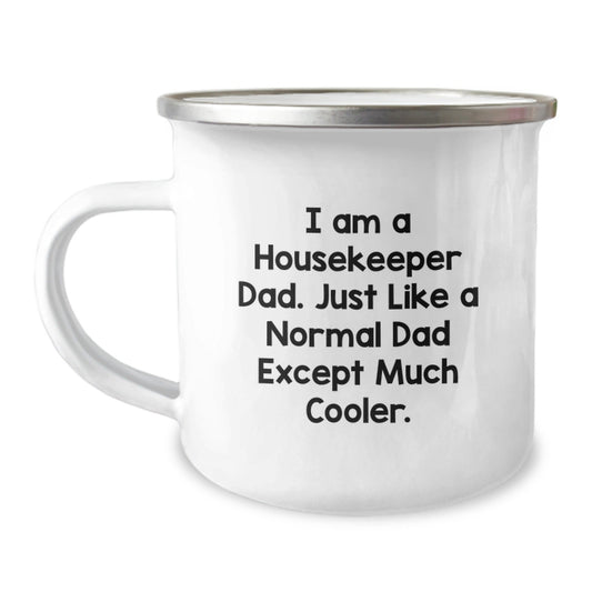 Funny Housekeeper Dad Camping Mug Gifts for Housekeeper Men from Family - 'I Am A Housekeeper Dad. Just Like A Normal Dad Except Much Cooler.' Christmas Unique Gifts - The Buy Boom