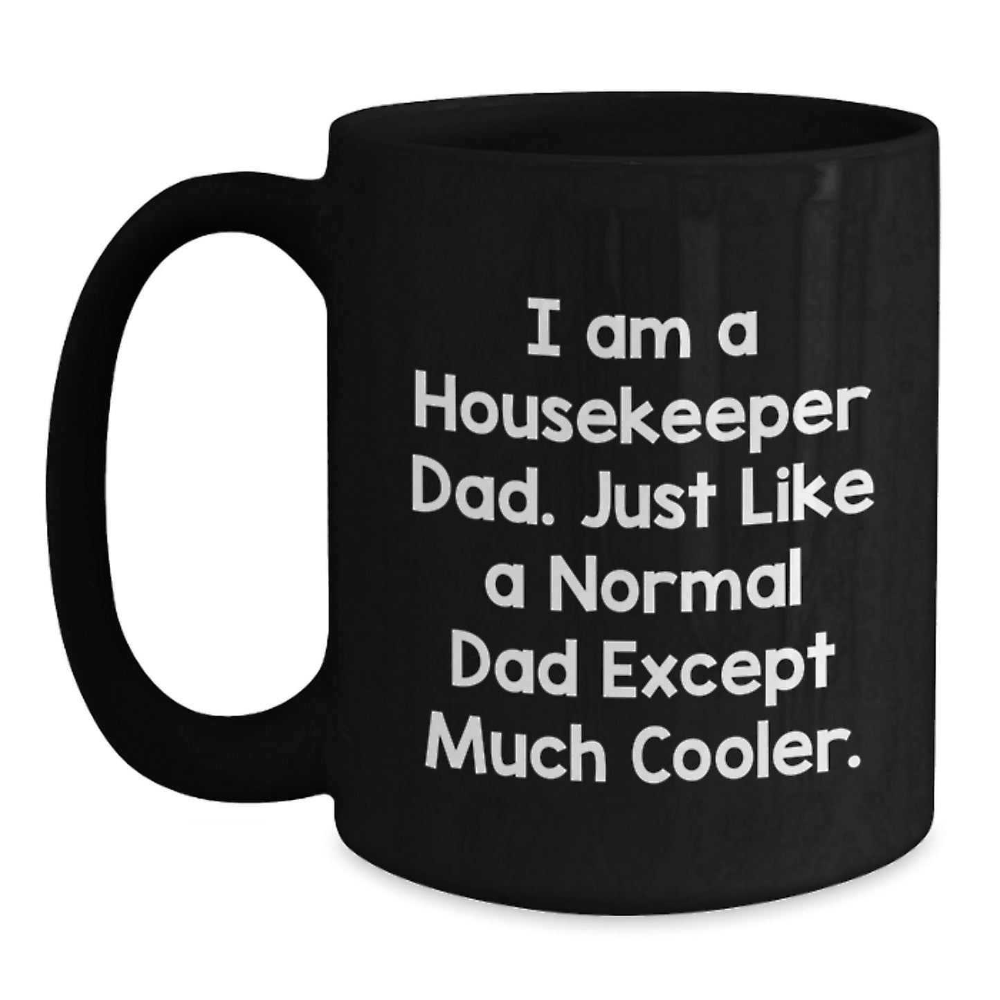 Funny Housekeeper Dad Gifts, Black Coffee Mug, Unique Christmas Memorable Presents for Housekeeper Friends from Men, Housekeeper Unique Christmas Unique Gifts for Housekeeper Men - The Buy Boom