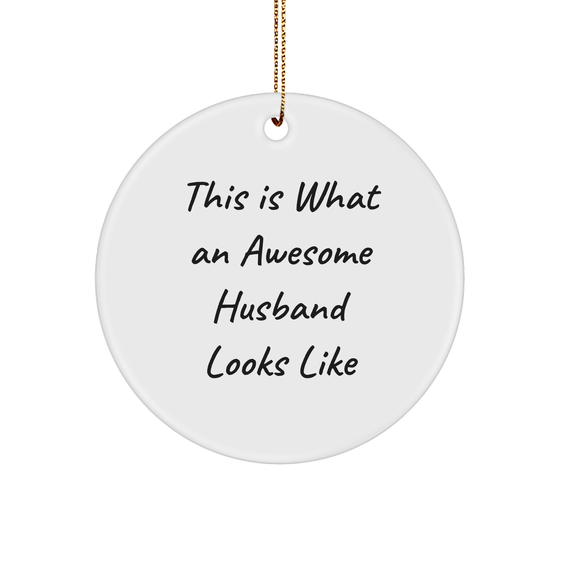 Funny Husband Gifts - This Is What An Awesome Husband Looks Like Circle Ornament, Gifts from Men for Husband, Husband Christmas Unique Gifts - The Buy Boom