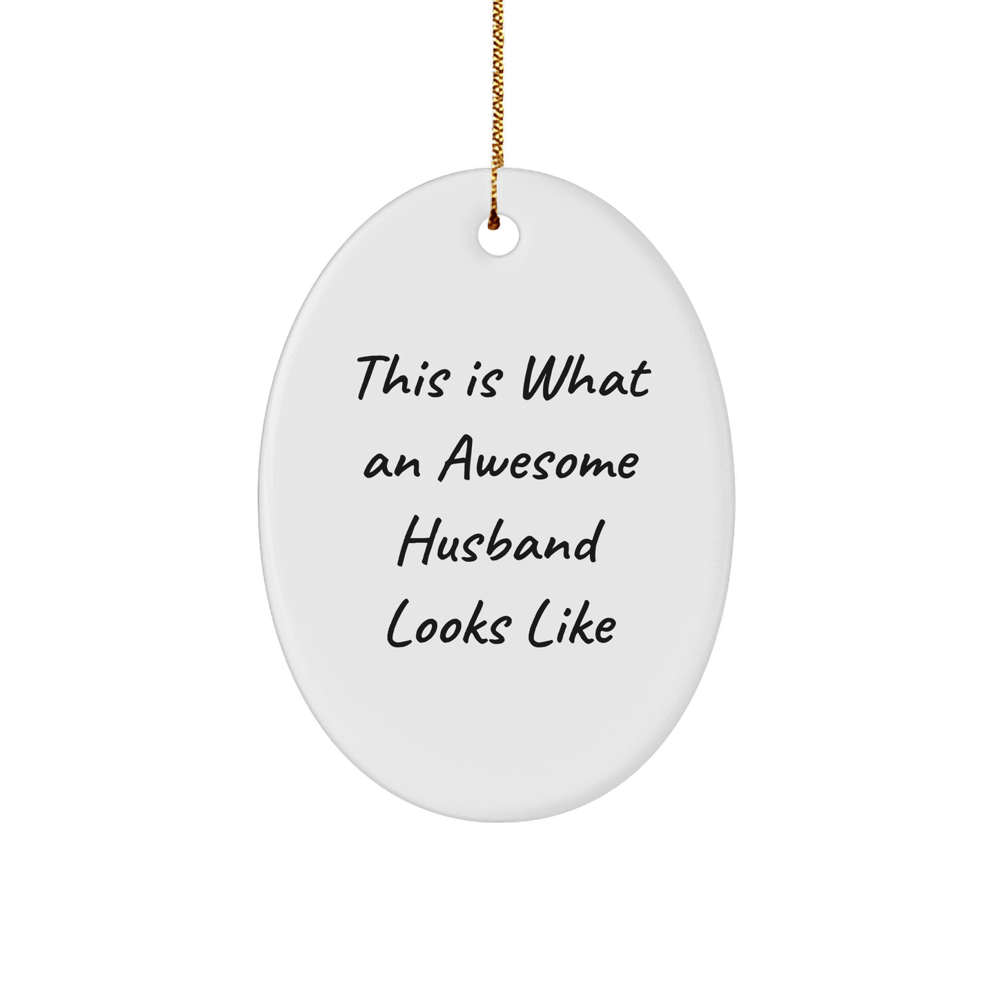 Funny Husband Gifts: This Is What An Awesome Husband Looks Like Oval Ornament, Gifts from Friends for Husband, Unique Christmas Unique Gifts - The Buy Boom