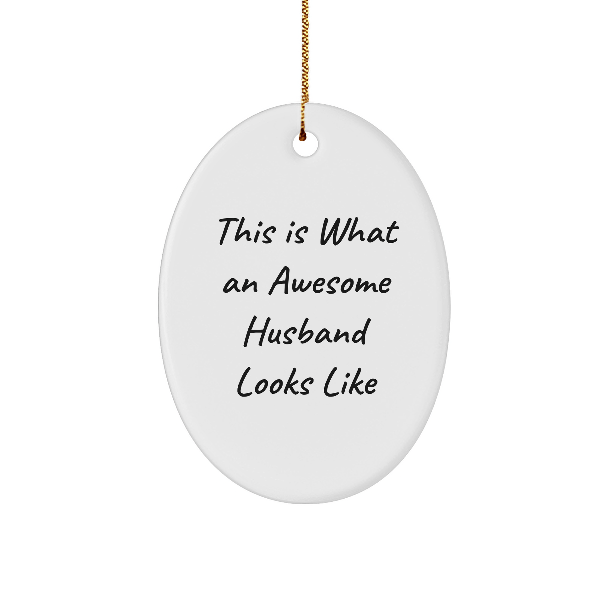 Funny Husband Gifts: This Is What An Awesome Husband Looks Like Oval Ornament, Gifts from Friends for Husband, Unique Christmas Unique Gifts - The Buy Boom