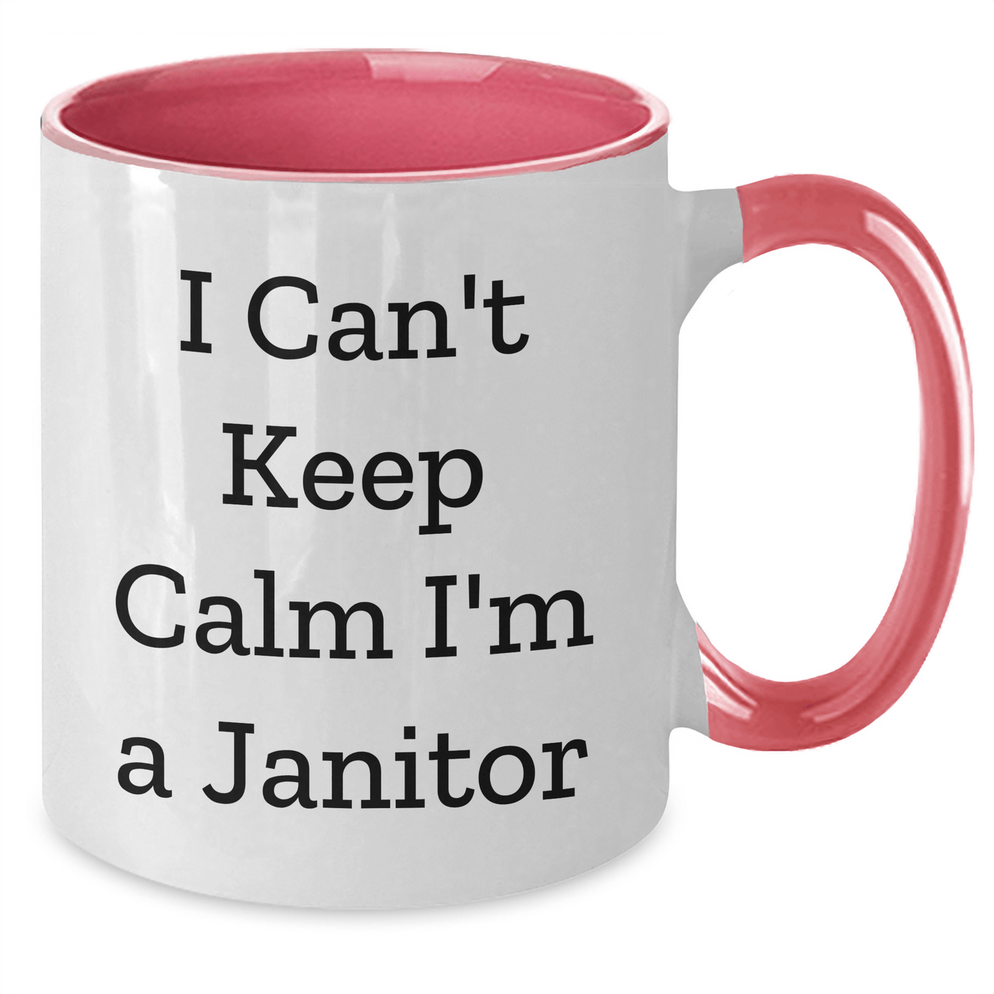 Funny I Can't Keep Calm I'm A Janitor Two Tone Coffee Mug Gifts from Men to Janitor Friends and Family on Mother's Day - The Buy Boom