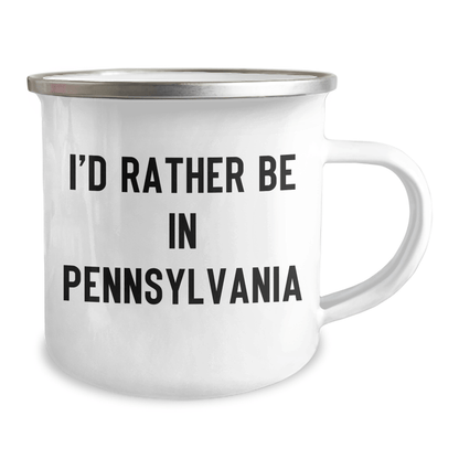 Funny 'I'd Rather Be In Pennsylvania' Camping Mug Gifts from Men to Pennsylvania Friends and Family for Father's Day - The Buy Boom