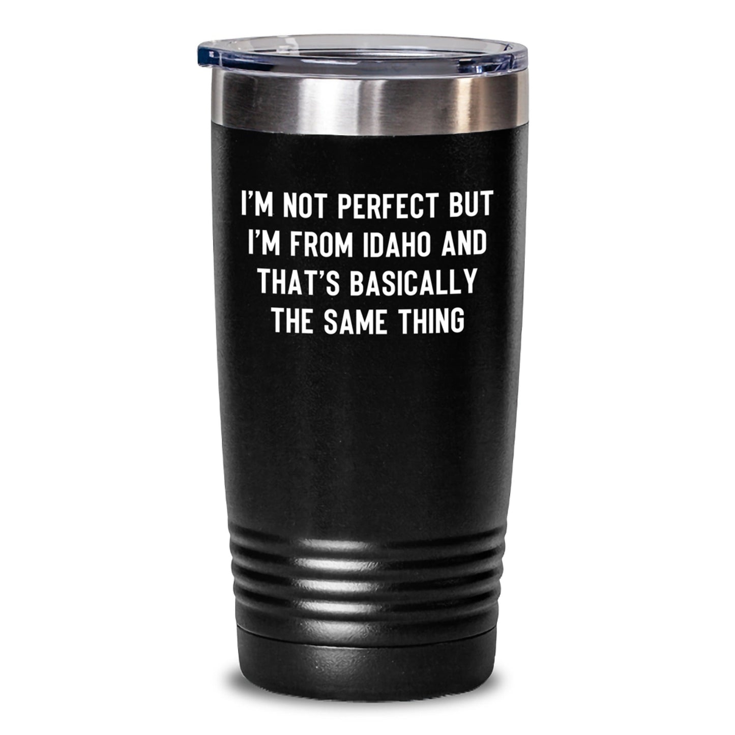 Funny Idaho Gifts from Friends - Tumbler for Idaho Lovers, Birthday Unique Gifts for Men, Women, Family, Coworkers, 'I'm Not Perfect But I'm From Idaho And That's Basically The Same Thing' - The Buy Boom