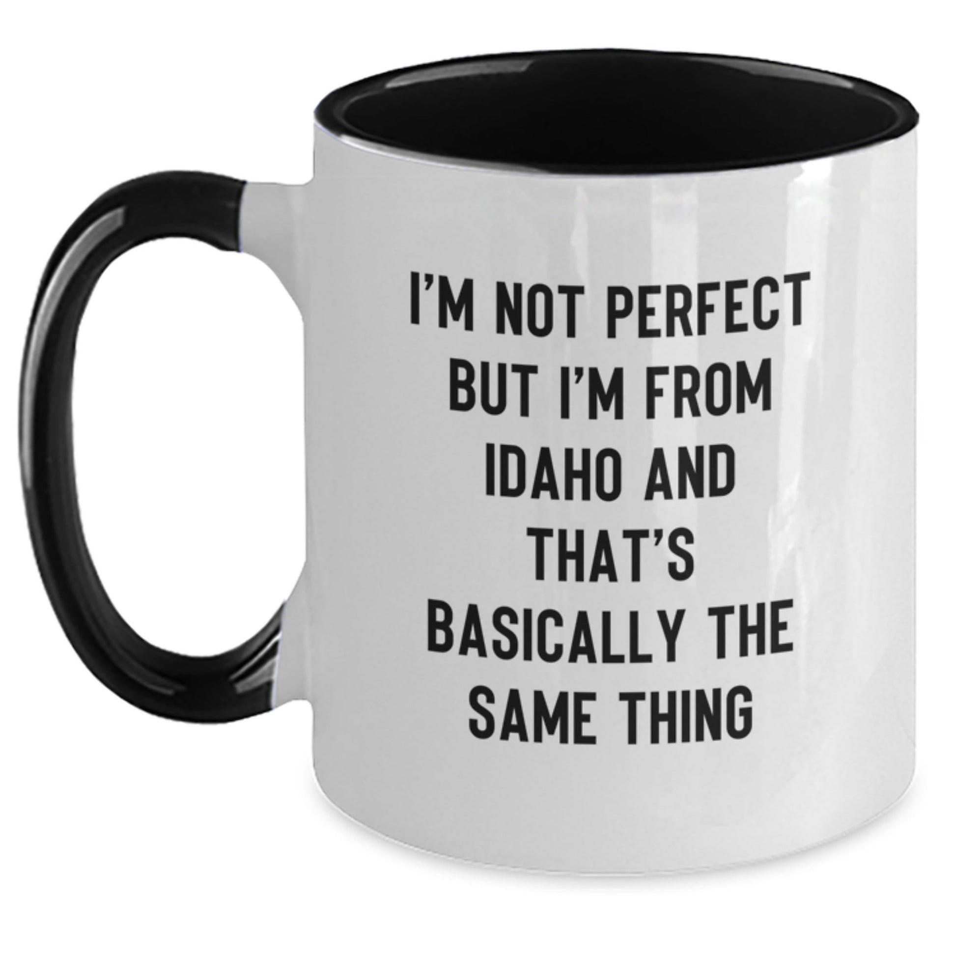 Funny Idaho Mugs Gifts from Friends for Birthday, I'm Not Perfect But I'm From Idaho And That's Basically The Same Thing, Two Tone Coffee Mug - The Buy Boom