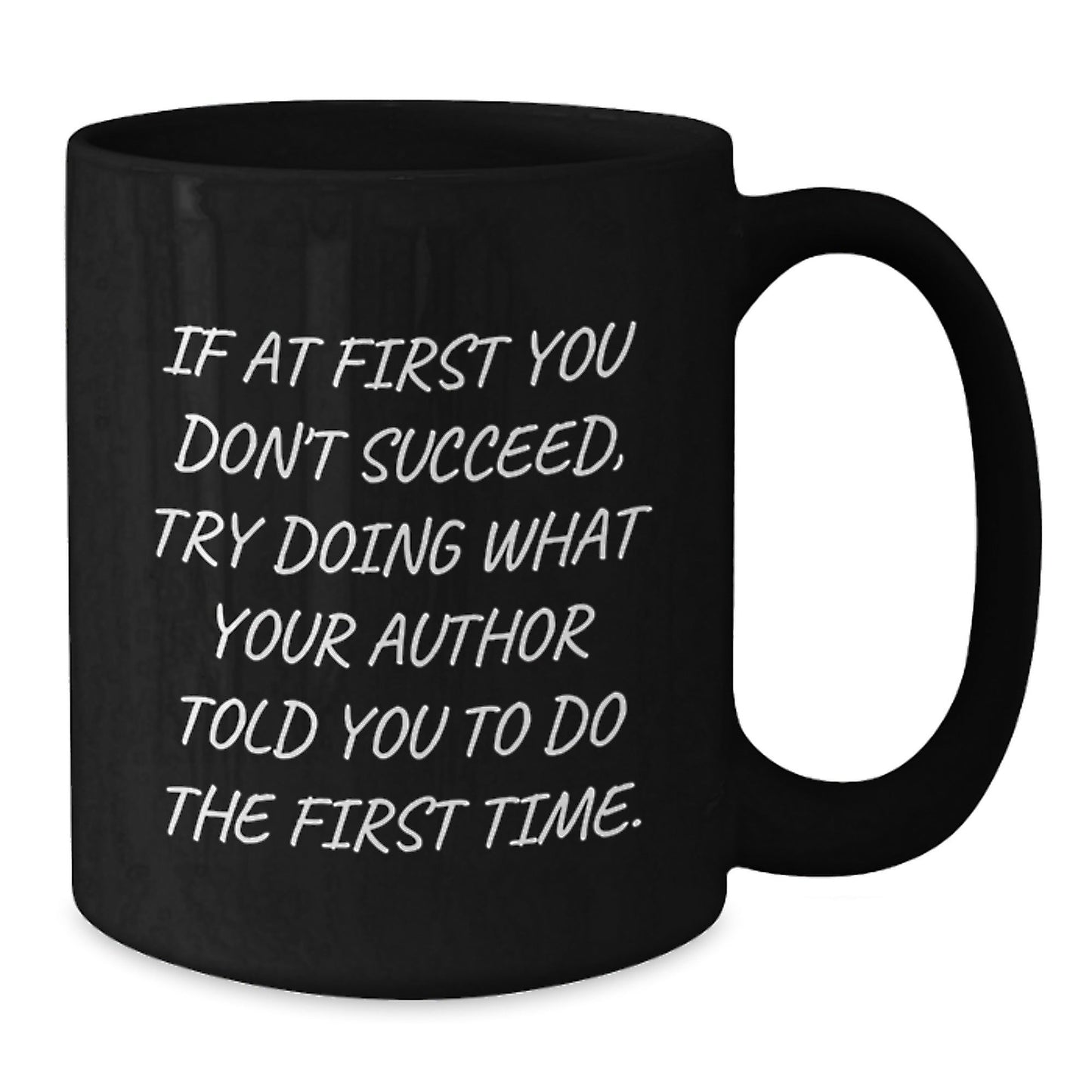 Funny 'If At First You Don't Succeed' Author Gifts from Men to Women for Christmas Unique Black Coffee Mugs - The Buy Boom