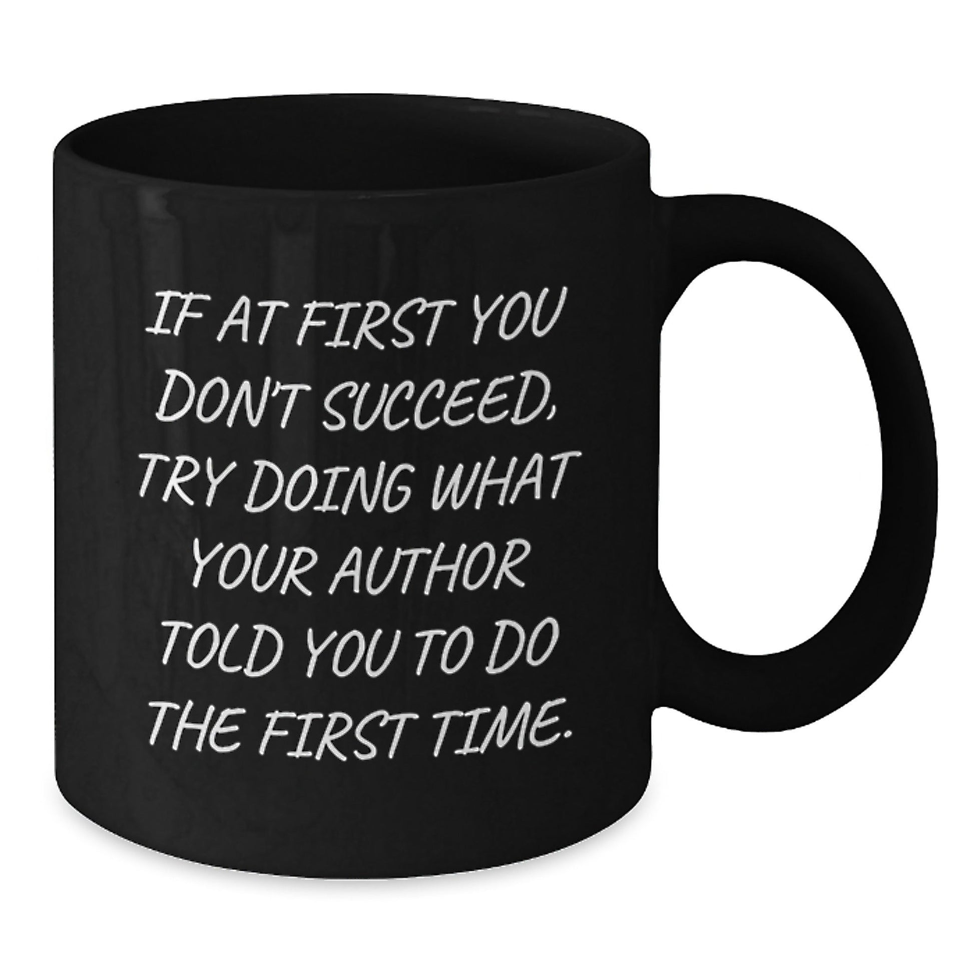 Funny 'If At First You Don't Succeed' Author Gifts from Men to Women for Christmas Unique Black Coffee Mugs - The Buy Boom