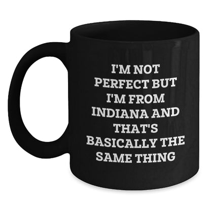 Funny Indiana Quotes Black Coffee Mug, Gifts for Indiana Lovers, Birthday Unique Gifts from Friends, Family, or Coworkers - The Buy Boom