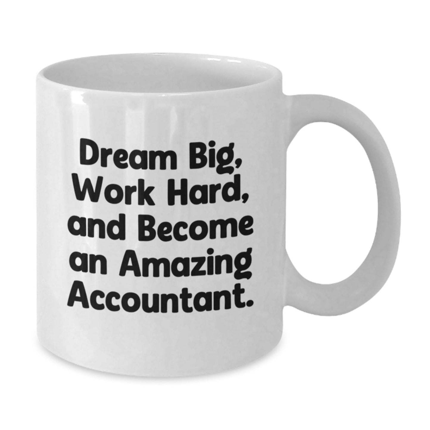 Funny Inspirational Accountant Gifts from Friends, White Coffee Mug, Dream Big Quote, Christmas Unique Presents for Men Women Coworkers - The Buy Boom
