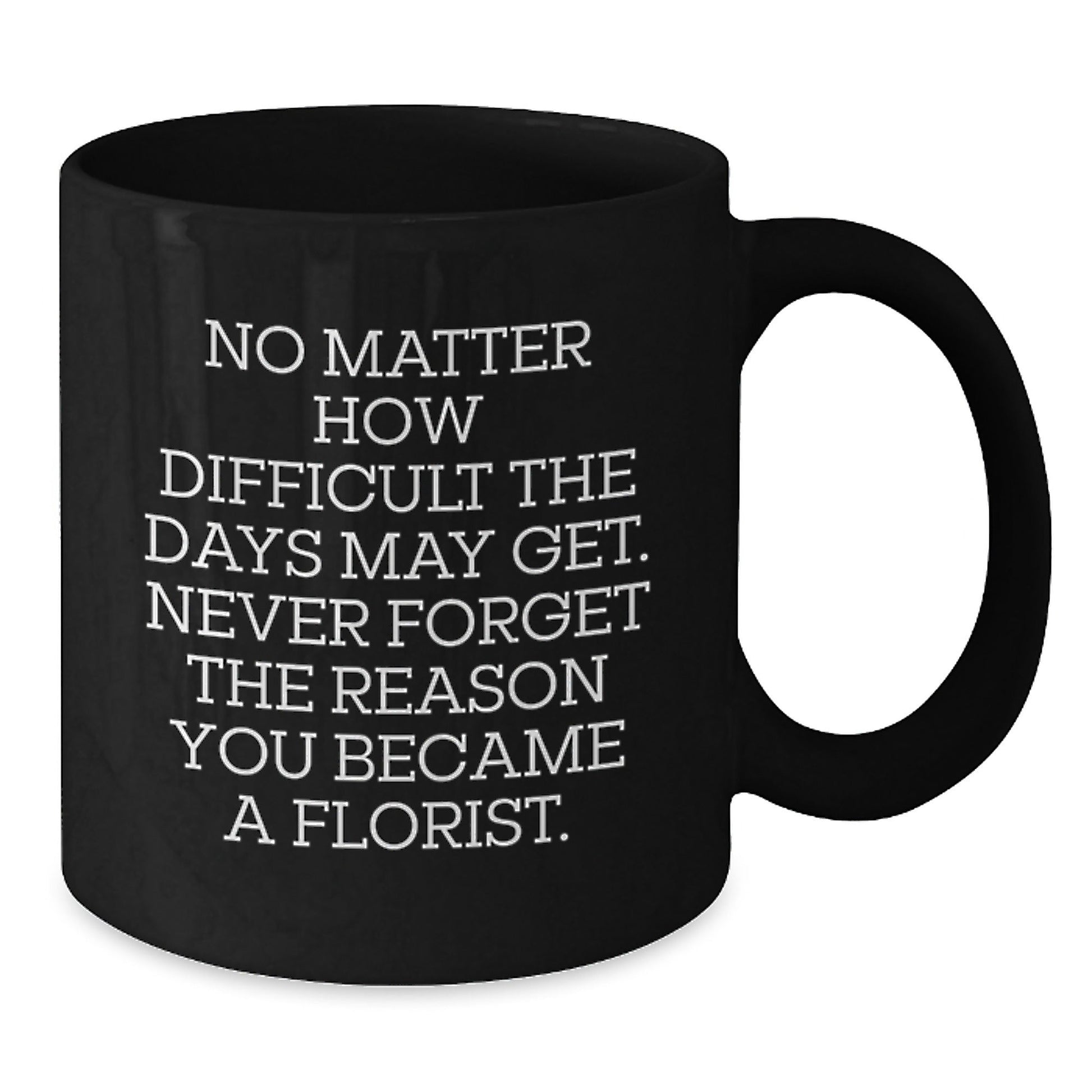 Funny Inspirational Florist Gifts from Friends for Men Unique Christmas Mugs with Quote - The Buy Boom