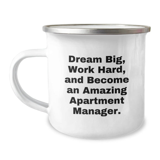 Funny Inspirational Gifts for Apartment Manager Men Friends - Camping Mug with Dream Big Quote by Gifts from Family - The Buy Boom