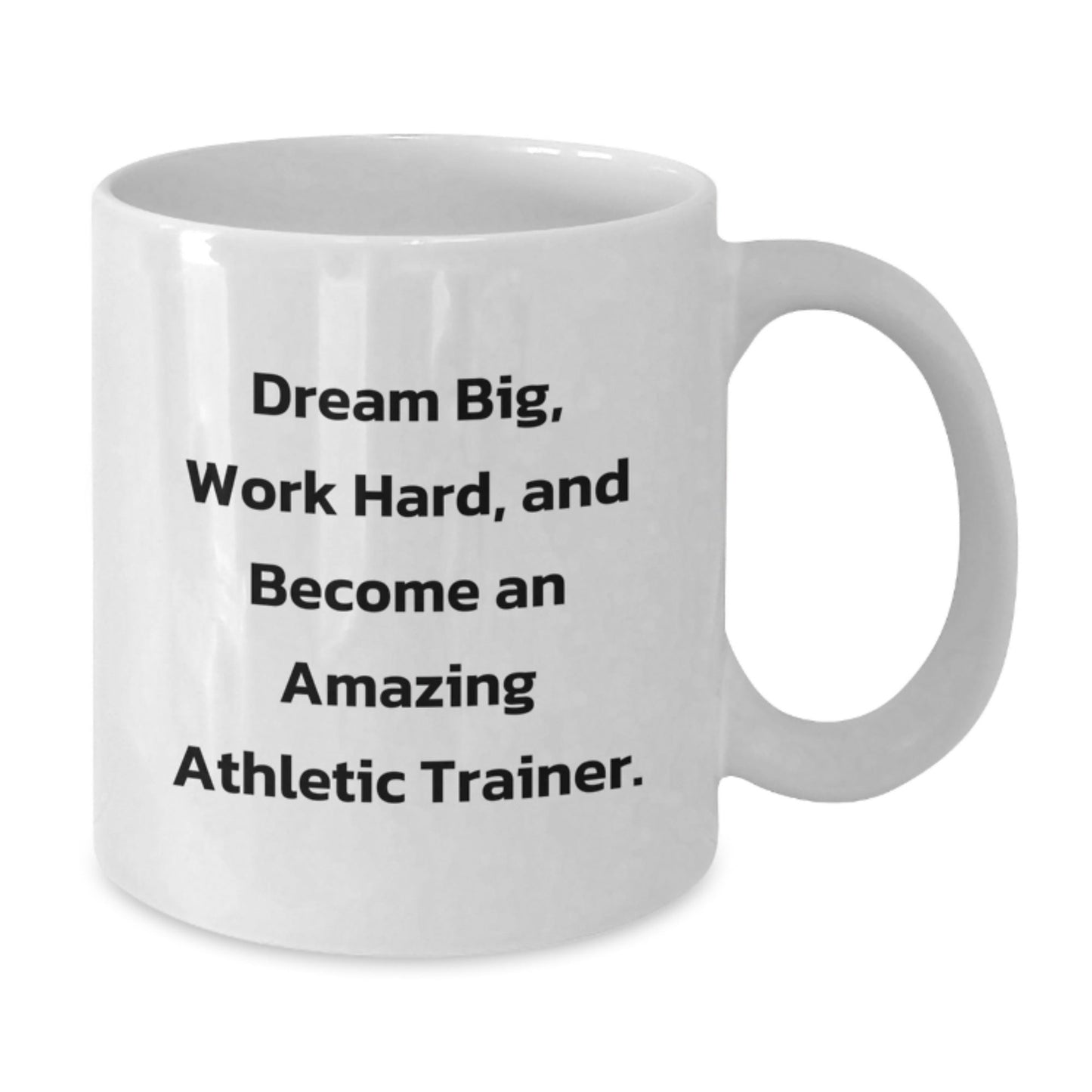 Funny Inspirational Gifts for Athletic Trainer Friends and Family - White Coffee Mug - Dream Big Work Hard - The Buy Boom