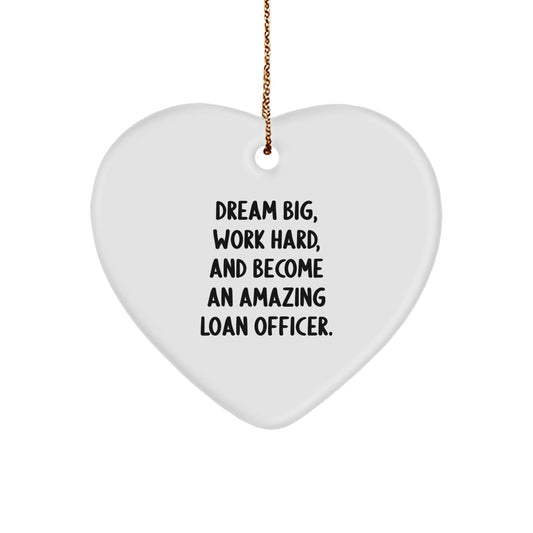 Funny Inspirational Gifts for Loan Officer, Heart Ornament with Quote 'Dream Big Work Hard' - Christmas Unique - The Buy Boom