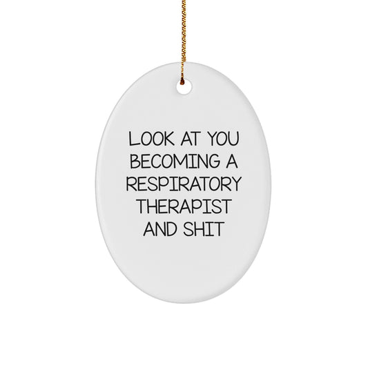 Funny Inspirational Gifts for Respiratory Therapists, Oval Ornament, Gifts from Family for Christmas Unique Gifts - The Buy Boom