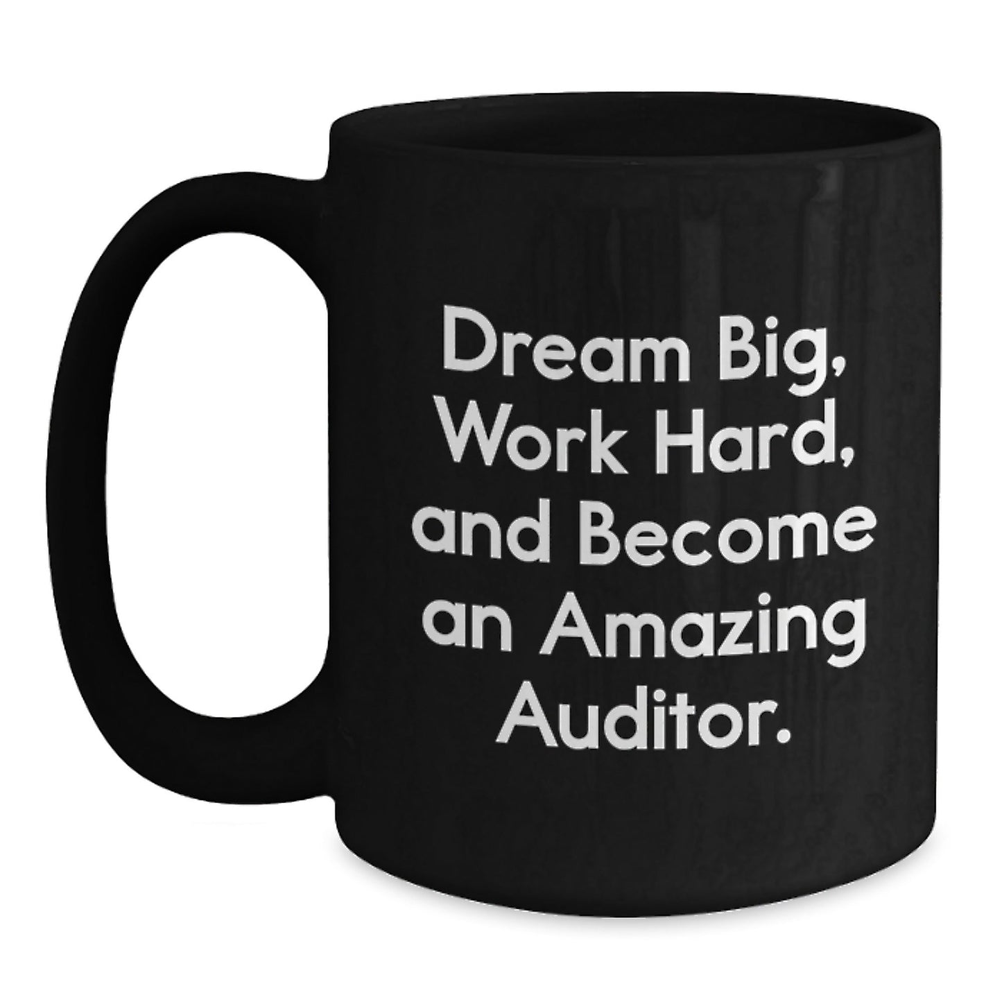 Funny Inspirational Gifts from Auditor Friends - Dream Big Work Hard Auditors Black Coffee Mugs, Unique Christmas Unique Gifts for Auditor - The Buy Boom
