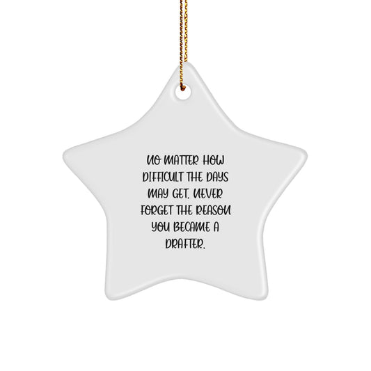 Funny Inspirational Gifts from Family to Drafter Friends for Christmas Star Ornament - The Buy Boom