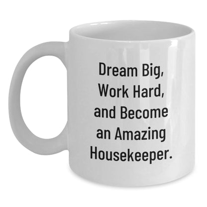 Funny Inspirational Housekeeper Gifts from Family for Christmas Unique Presents White Coffee Mug with Dream Big Quote - The Buy Boom
