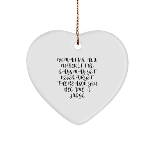 Funny Inspirational Judge Gifts Heart Ornament for Judges at Christmas, Gifts from Friends to Family - The Buy Boom