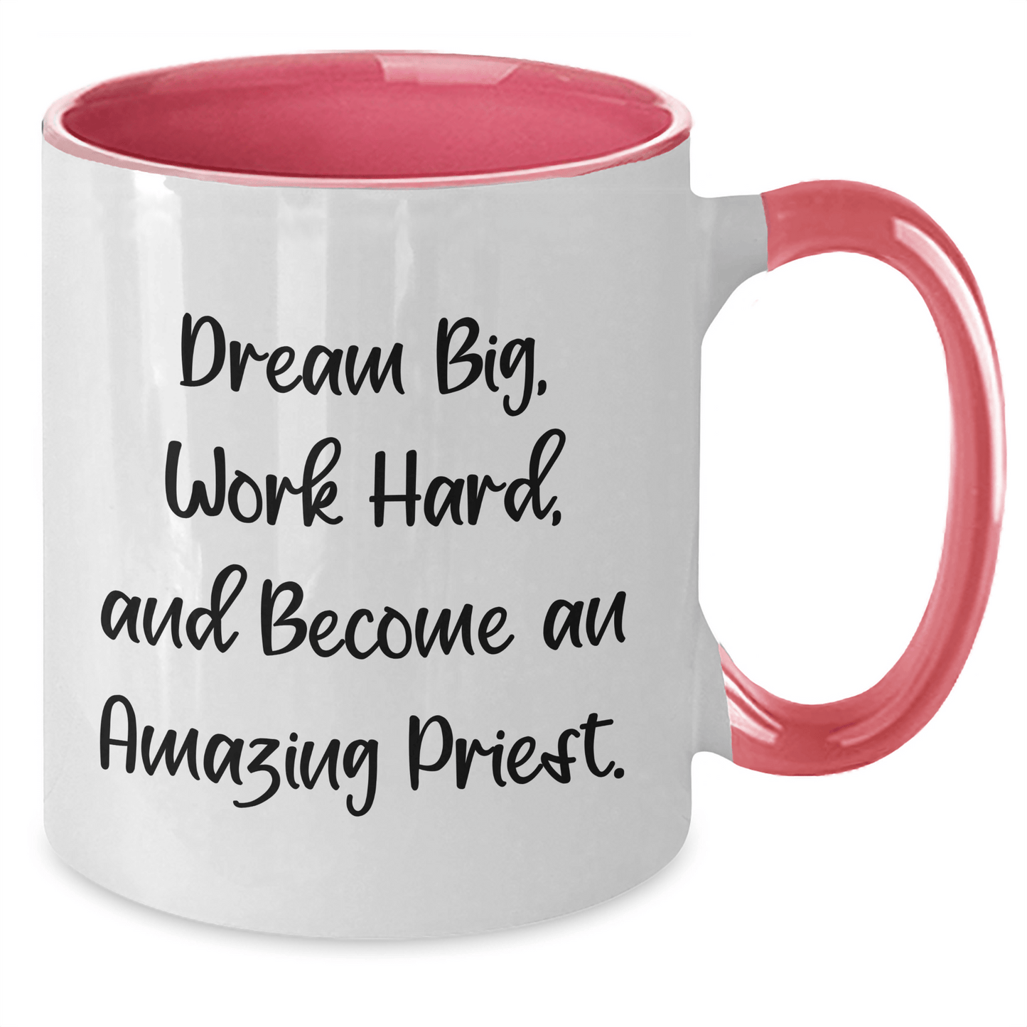Funny Inspirational Priest Gifts, Two Tone Coffee Mug for Graduation - 'Dream Big, Work Hard, And Become An Amazing Priest.' from Family, Friends to Priest - The Buy Boom