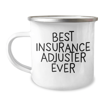 Funny Insurance Adjuster Gifts from Men for Father's Day, Best Insurance Adjuster Ever Quote on Enamel Camping Mug, 12 oz Stainless Steel - The Buy Boom