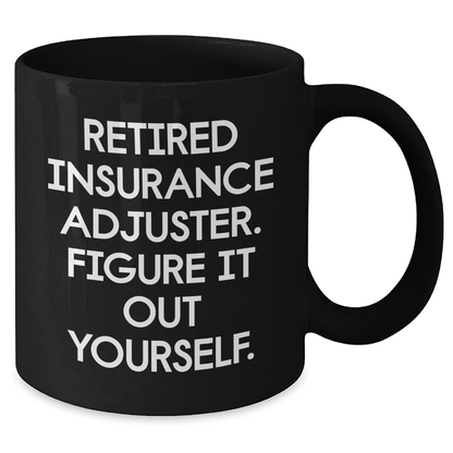Funny Insurance Adjuster Mug – ‘Figure It Out Yourself’ Gift - The Buy Boom