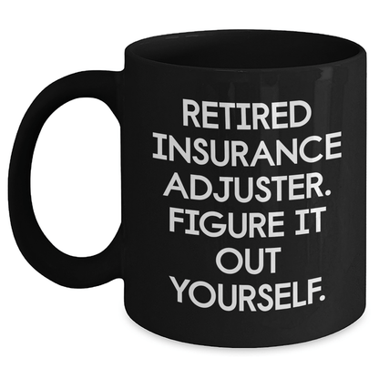 Funny Insurance Adjuster Mug – ‘Figure It Out Yourself’ Gift - The Buy Boom