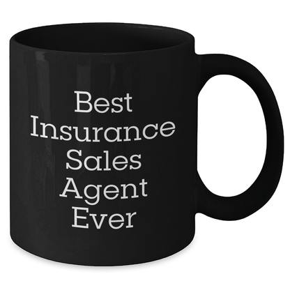 Funny Insurance Sales Agent Gifts from Men to Best Insurance Sales Agent Ever on Father's Day, Black Coffee Mug - The Buy Boom