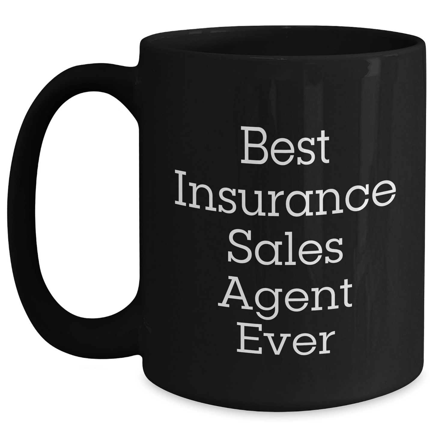 Funny Insurance Sales Agent Gifts from Men to Best Insurance Sales Agent Ever on Father's Day, Black Coffee Mug - The Buy Boom