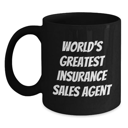 Funny Insurance Sales Agent Gifts, World's Greatest Quote, Black Coffee Mug for Birthday, Gifts from Family to Insurance Sales Agent - The Buy Boom