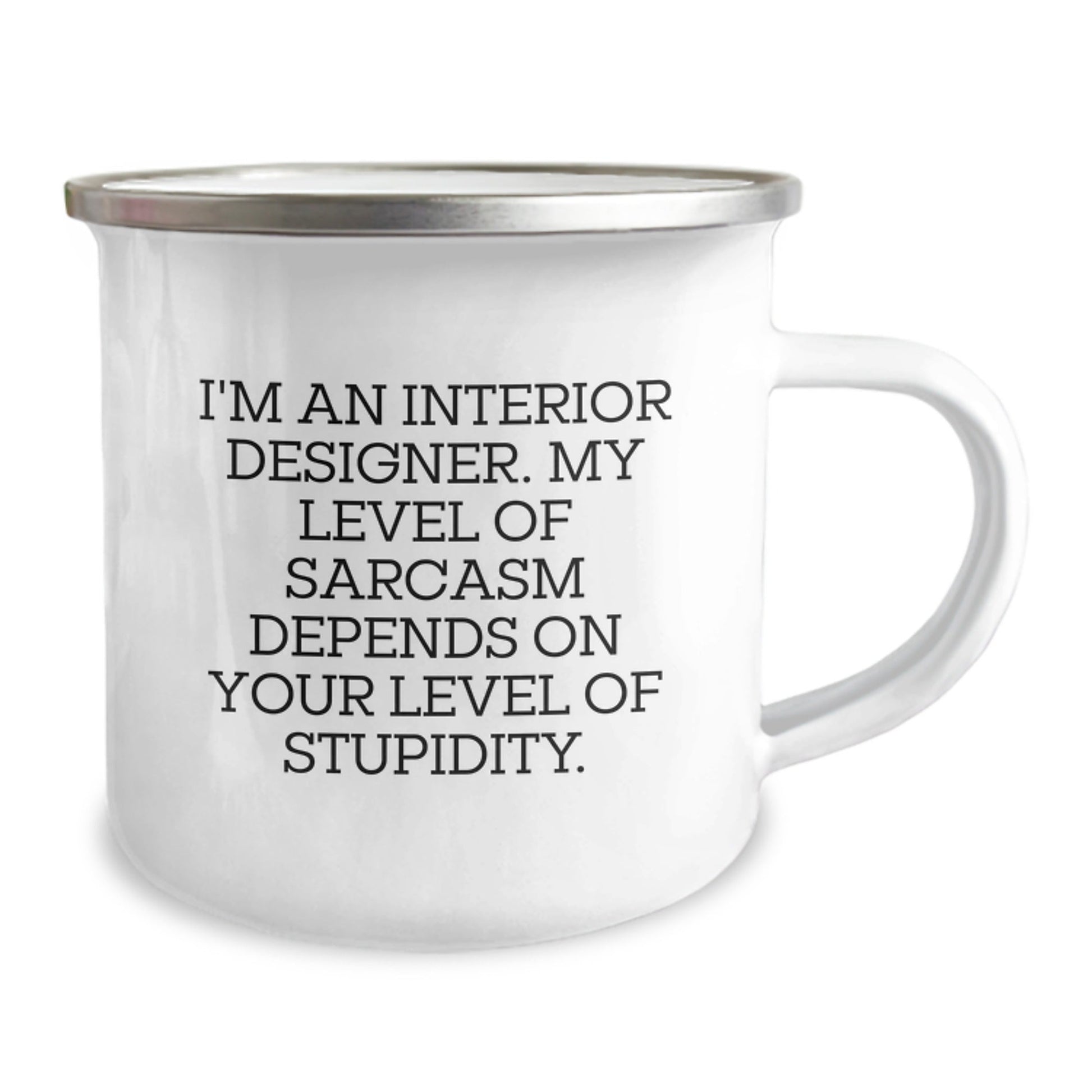 Funny Interior Designer Gifts from Men Friends for Christmas - Sassy Camping Mug with Quote - Unique Office Mug for Interior Designers - The Buy Boom