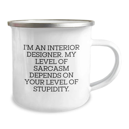 Funny Interior Designer Gifts from Men Friends for Christmas - Sassy Camping Mug with Quote - Unique Office Mug for Interior Designers - The Buy Boom
