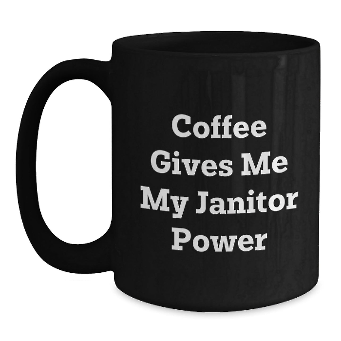 Funny Janitor Gifts, Birthday Unique Gifts for Janitors, Black Coffee Mug with 'Coffee Gives Me My Janitor Power' Quote, Gifts from Friends to Coworkers - The Buy Boom