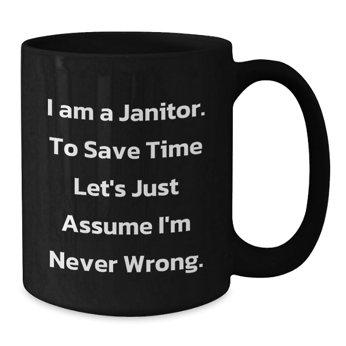 Funny Janitor Gifts, Christmas Unique Janitor Mugs, 11oz or 15oz Black Coffee Mug, I Am A Janitor Mug - The Buy Boom
