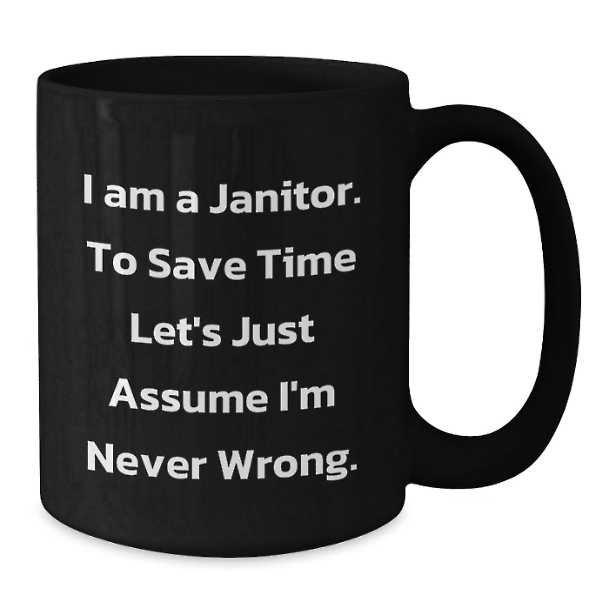 Funny Janitor Gifts, Christmas Unique Janitor Mugs, 11oz or 15oz Black Coffee Mug, I Am A Janitor Mug - The Buy Boom