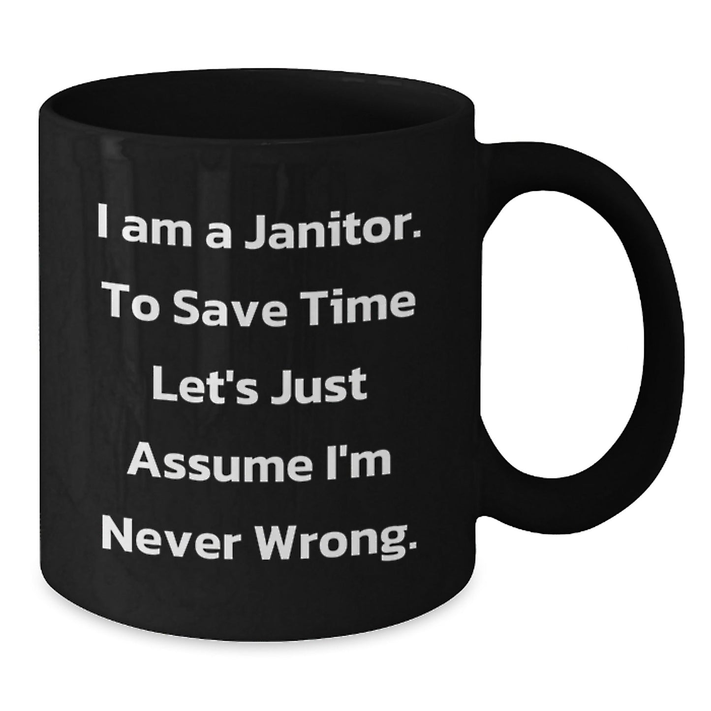 Funny Janitor Gifts, Christmas Unique Janitor Mugs, 11oz or 15oz Black Coffee Mug, I Am A Janitor Mug - The Buy Boom
