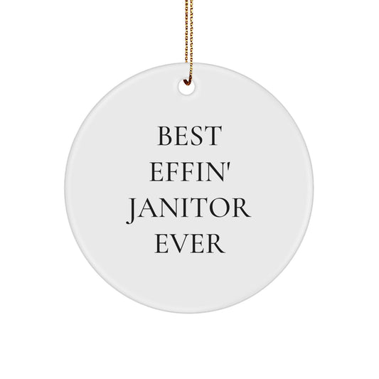 Funny Janitor Gifts for Men, Best 'Effin' Janitor Ever Circle Ornament, Christmas Unique Gifts from Family - The Buy Boom