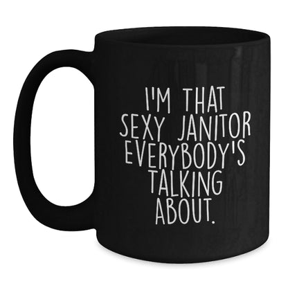 Funny Janitor Gifts for Men, Black Coffee Mug with Sexy Janitor Quote, Perfect for Coworkers or Family - The Buy Boom