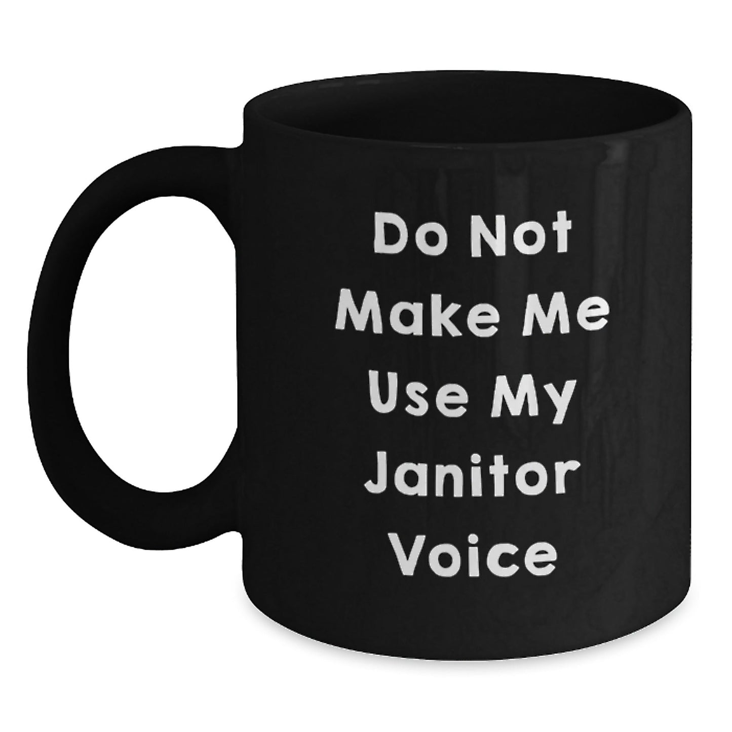 Funny Janitor Gifts for Men from Coworkers - Black Coffee Mug - Do Not Make Me Use My Janitor Voice - The Buy Boom