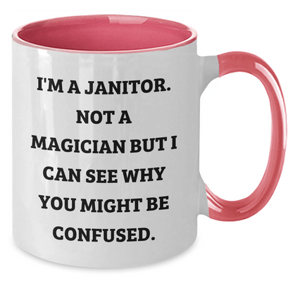 Funny Janitor Gifts for Men, Two Tone Coffee Mug, I'm A Janitor. Not A Magician But I Can See Why You Might Be Confused., Gifts from Family, Father's Day Unique Gifts - The Buy Boom