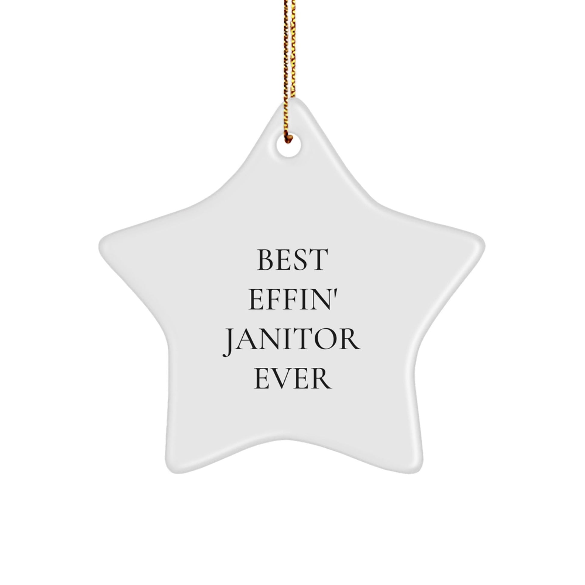 Funny Janitor Gifts from Men to Best Effin' Janitor Ever Star Ornament for Christmas Unique Gifts - The Buy Boom