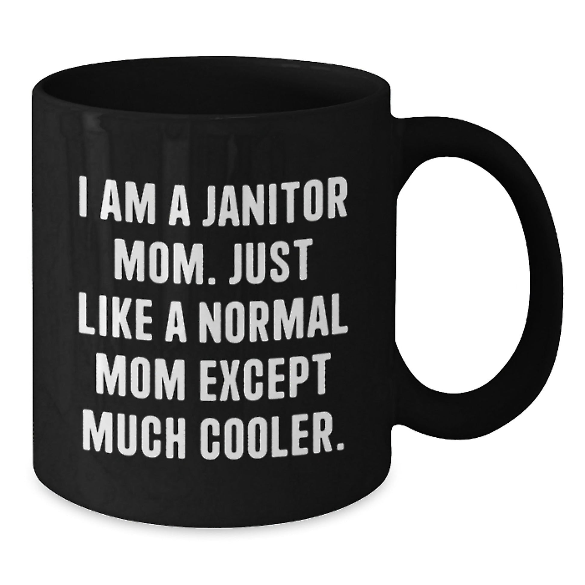 Funny Janitor Mom Black Coffee Mug Gifts for Janitor Friends, Unique Christmas Unique Gifts from Men, Women, Coworkers, Family - The Buy Boom