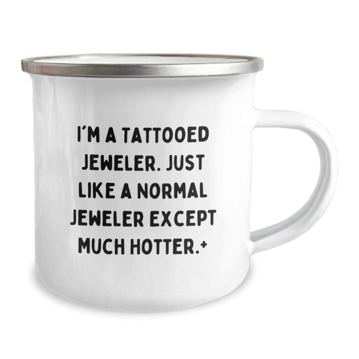 Funny Jeweler Gifts for Men - 'I'm A Tattooed Jeweler' Camping Mug, 12 oz Stainless Steel with Enamel Finish, Birthday Unique Gifts from Friends to Family - The Buy Boom