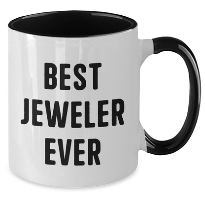 Funny Jeweler Gifts from Men to Best Jeweler Ever on Father's Day - Two Tone Coffee Mug - The Buy Boom