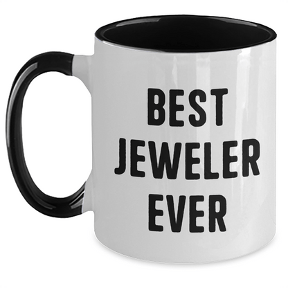 Funny Jeweler Gifts from Men to Best Jeweler Ever on Father's Day - Two Tone Coffee Mug - The Buy Boom