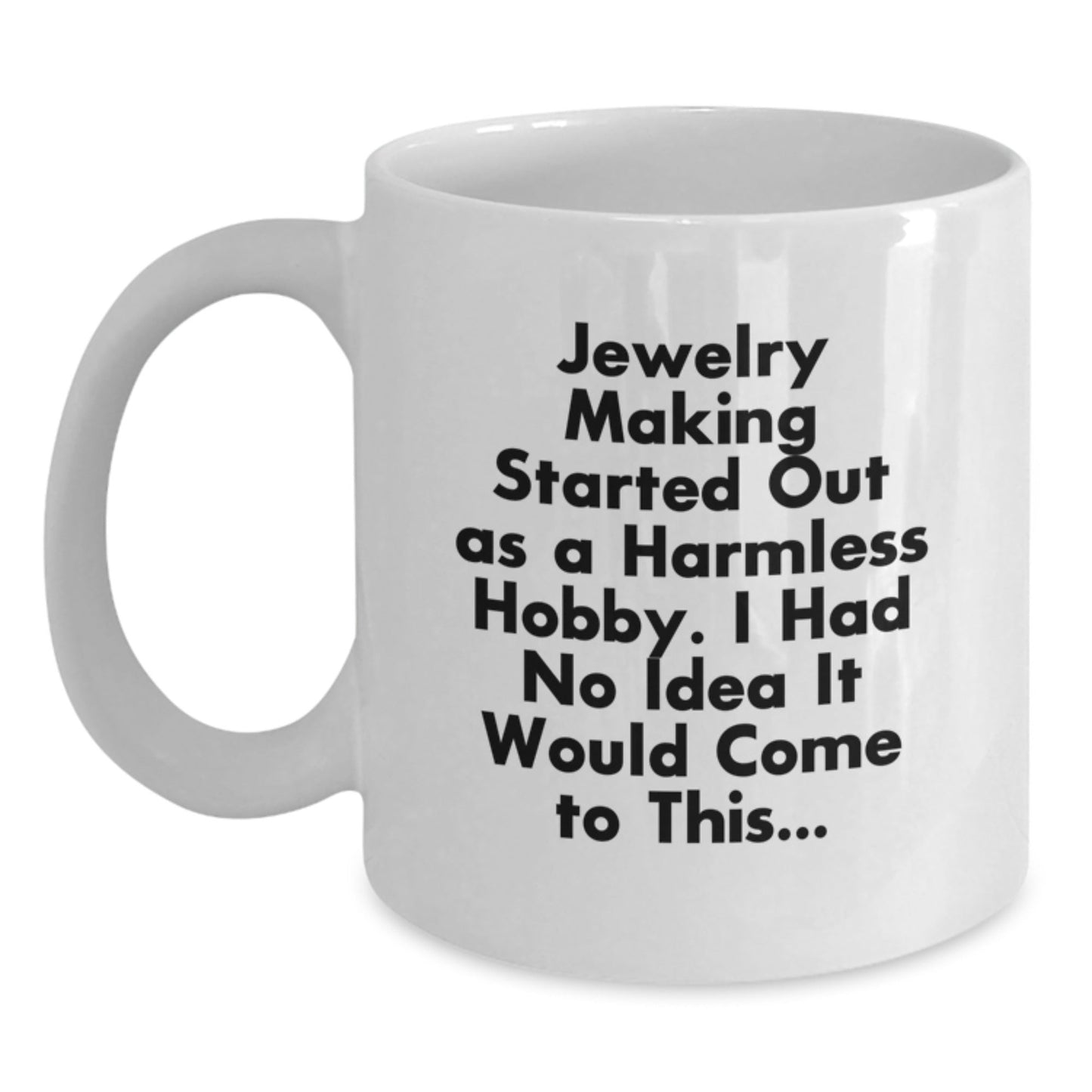 Funny Jewelry Making Gifts for Friends, White Coffee Mug with Inspirational Quote, Gifts from Women to Coworkers for Christmas Unique Gifts - The Buy Boom