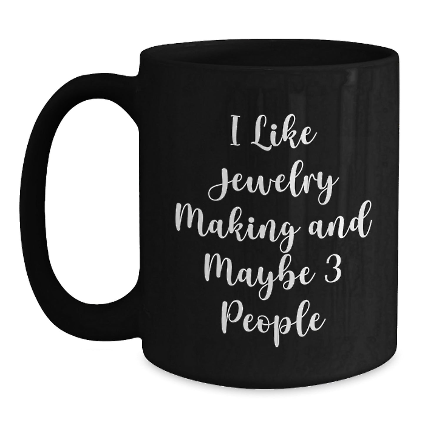 Funny Jewelry Making Quotes Gifts from Friends Black Coffee Mug, Perfect for Jewelry Making Enthusiasts or Gift Ideas for Jewelry Making Men, Women, Family, Friends - The Buy Boom