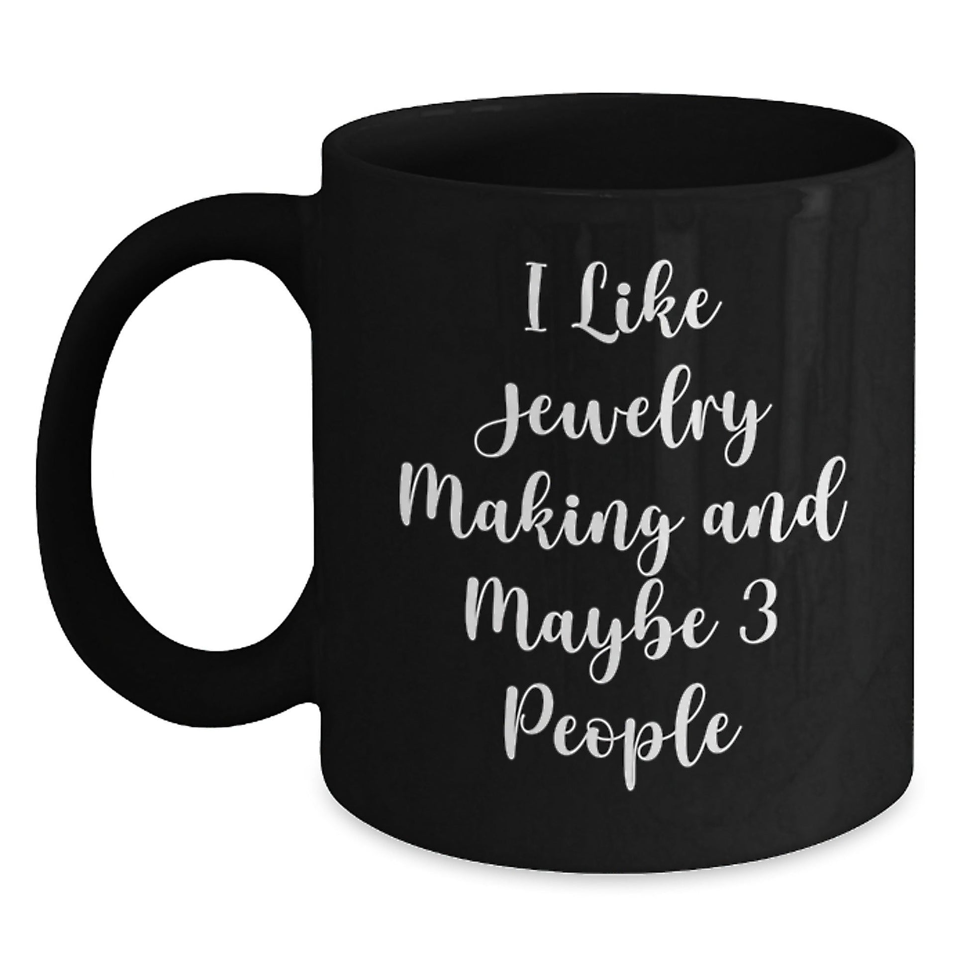 Funny Jewelry Making Quotes Gifts from Friends Black Coffee Mug, Perfect for Jewelry Making Enthusiasts or Gift Ideas for Jewelry Making Men, Women, Family, Friends - The Buy Boom