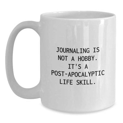Funny Journaling Gifts for Writers - 'Journaling Is Not A Hobby' White Coffee Mug for Christmas Unique Gifts from Friends - The Buy Boom
