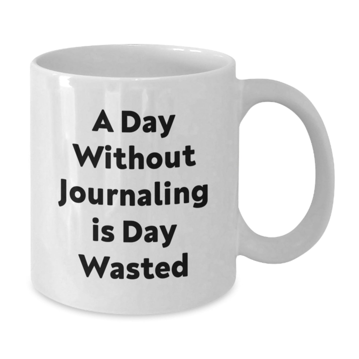 Funny Journaling Gifts from Friends and Family - A Day Without Journaling Is Day Wasted Quote on White Coffee Mug for Birthday - The Buy Boom